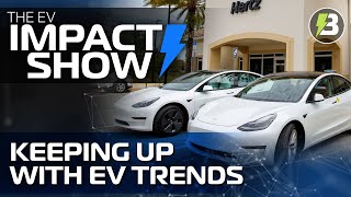 Does it pay to keep up with EV trends