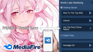 Script MLBB Lagu "Trusty Snow" By Fripside
