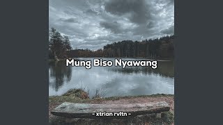 Mung Biso Nyawang