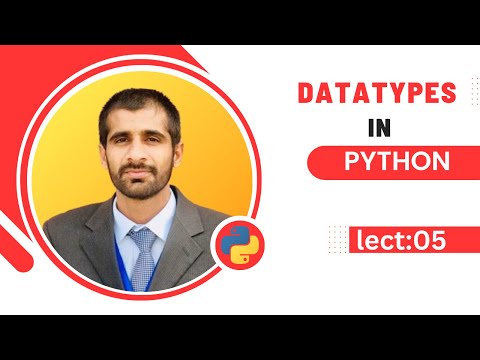 lecture 05 data types in python | Types of Python | Datatype | Skill College