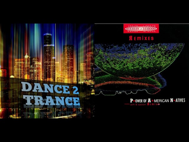 ♪ Dance 2 Trance – Power Of American Natives - CD Maxi - 1993