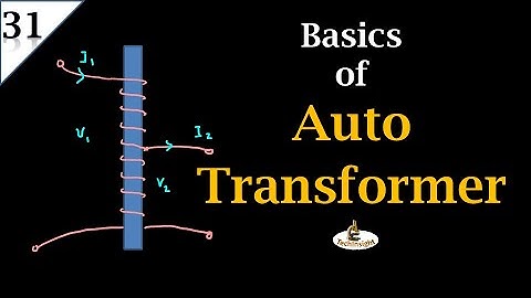 L31: Autotransformer | Operational Mechanism | Part-1 | In Hindi