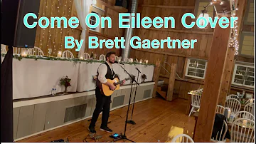 Brett Gaertner covers Come On Eileen