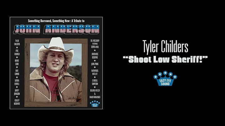 Tyler Childers - "Shoot Low Sheriff!" [Official Au...