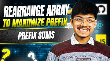 Rearrange Array to Maximize Prefix || Prefix Sums || Faang Interview Question
