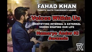 Voices Within Us - Internal External Voices Shaping Our Life - Fahad Khan Theofficialfk In Urdu