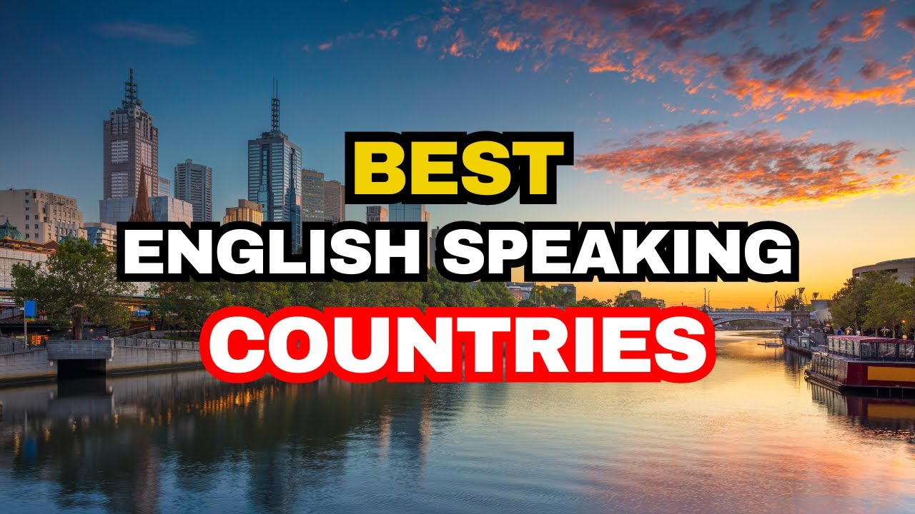 12 Best English Speaking Countries To Live or Retire - YouTube
