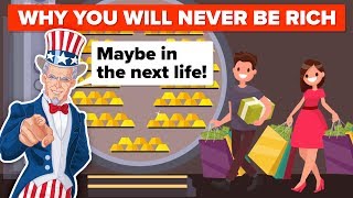 Why You Will Never Be Rich