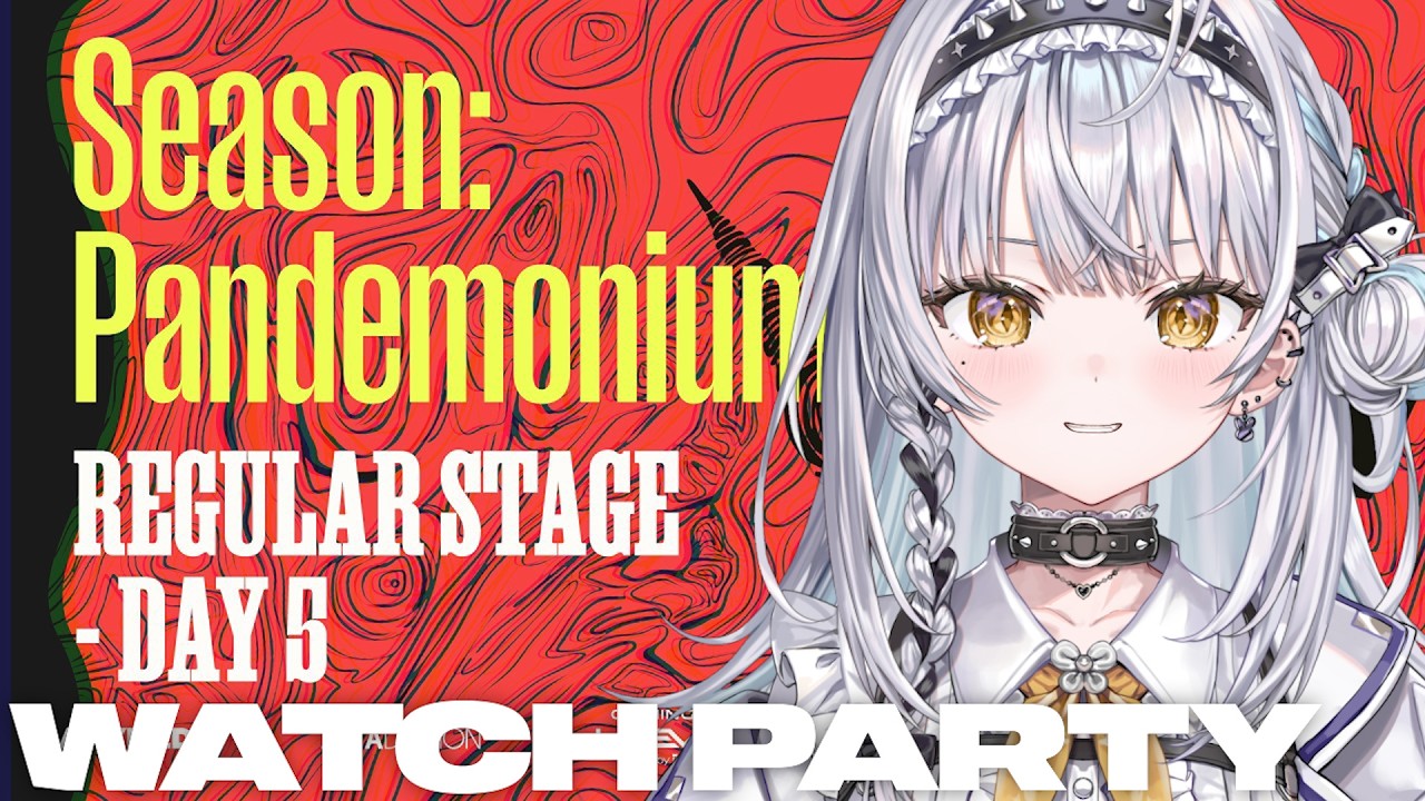 【#LTK Regular Stage Day 5】ウォッチパーティーさせていただきます！【ぶいすぽっ！ #銀城サイネ 】