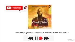 Record L Jones – Private School Barcadi Vol 3 (Birthday Mix)