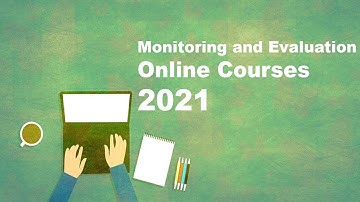 Monitoring and Evaluation Online Course 2021-How to Set Up a Monitoring and Evaluation System
