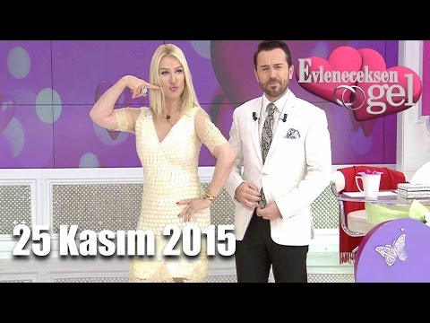 Evleneceksen Gel - 25 Kasım 2015