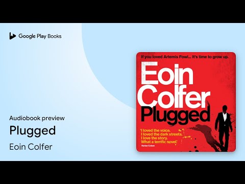 Plugged by Eoin Colfer · Audiobook preview