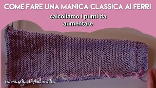 come  calcolare quanti punti aumentare in una manica classica ai ferri