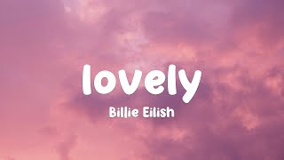 Billie Eilish - lovely (Lyrics) ft. Khalid