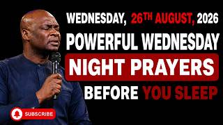 Information 26TH AUGUST, 2026: POWERFUL LATE-NIGHT PRAYERS TO END YOUR WEDNESDAY || APOSTLE JOSHUA SELMAN Guide