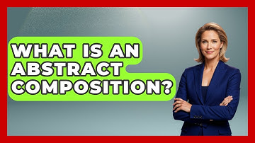 What Is An Abstract Composition? - Graphic Design Nerd
