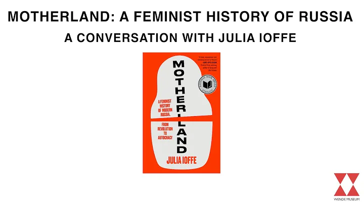 Motherland: A Feminist History of Modern Russia with Julia Ioffe