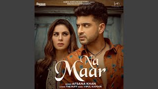 Na Maar - Afsana Khan