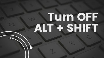 Turn OFF ALT +SHIFT Key for Language Change in Windows 10, 11