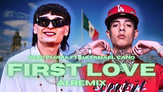 FlowGP5 - Peso Pluma, Natanael Cano - FIRST LOVE (AI Remix)