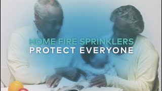 With Home Fire Sprinklers Everyone Goes Home