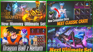 New Fire Mummy Set | Next Classic Crate Leaks | DragonBall z Return | Next Ultimate Set Leaks