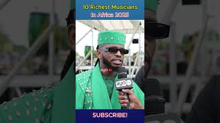 10 Richest Musicians in Africa 2025 | Part 1