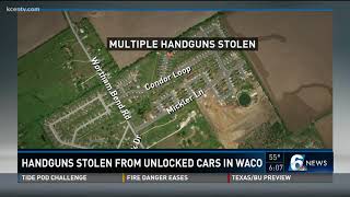 Handguns stolen from unlocked cars in Waco