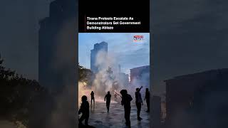 Albania: Protests Turn Violent In Tirana As Demonstrators Set Government Building On Fire #shorts