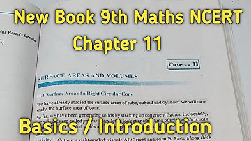 Class 9 Maths || Chapter 11 || Surface Areas and Volumes || Basics - Introduction || NCERT New Book