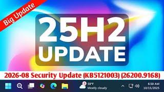 2026-08 Security Update (KB5121003) (26200.9168) | Windows 11 25h2 August Update 2026 | Windows 11