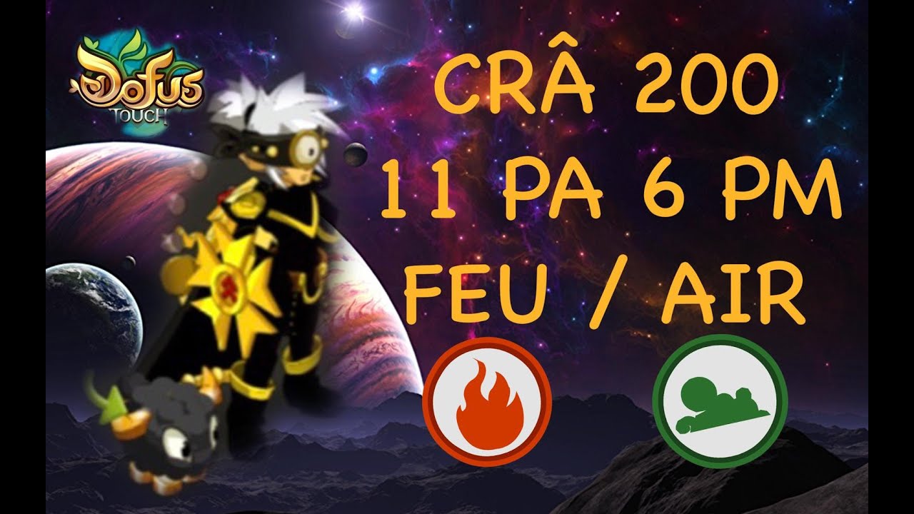 [DOFUS TOUCH] PRESENTATION CRA 200 OPTI FEU/AIR -1000 A LA FLÈCHE PERSÉCUTRICE