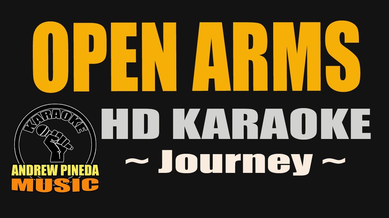 OPEN ARMS (HD Karaoke) Journey YouTube
