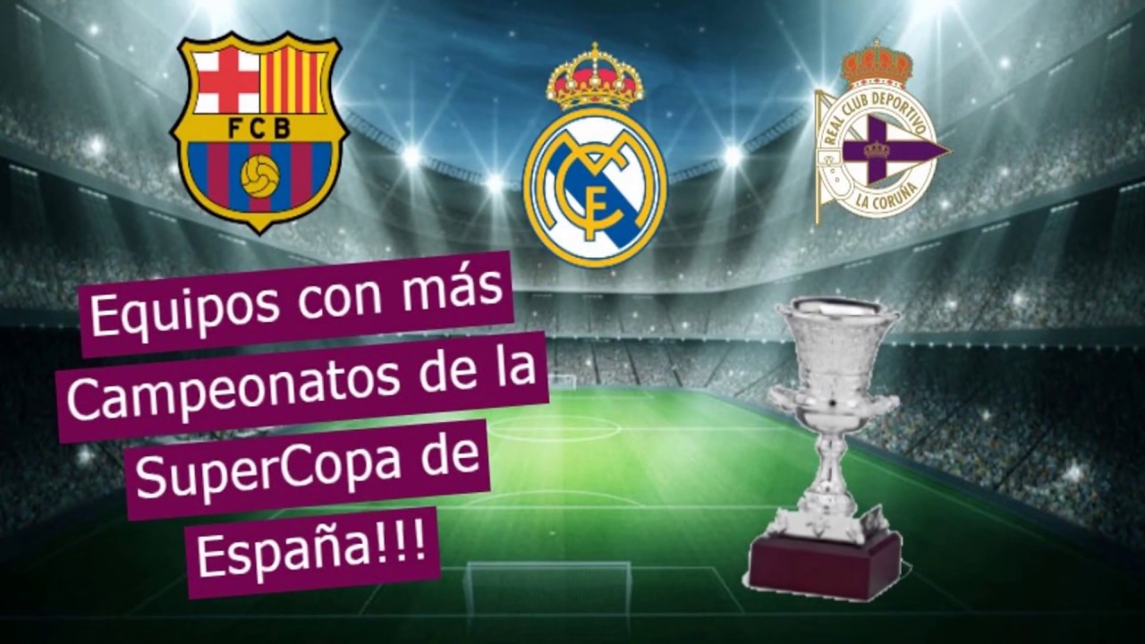 Equipos Con Mas Supercopas De España