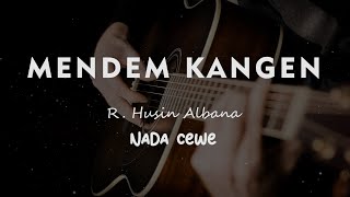 MENDEM KANGEN // KARAOKE GITAR AKUSTIK TANPA VOKAL NADA CEWE ( FEMALE )