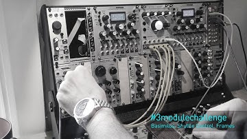 PATCH DIARY 2016 10 27   #3modulechallenge  Basimilus Iteritas, Frames, Shuttle Control