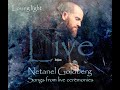 Netanel Goldberg - Loving light (Live from Belgium)