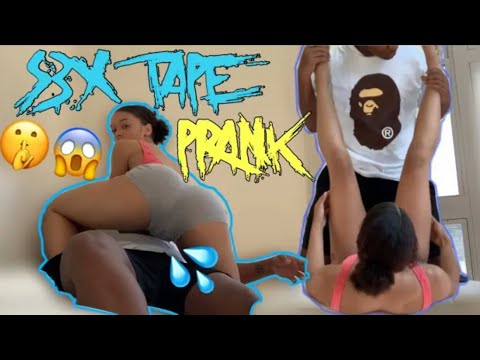 Crazy Sex Tape Prank