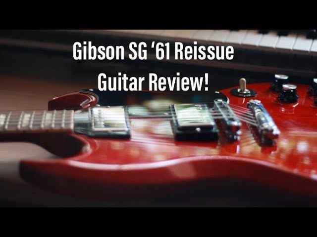 Gibson SG '61 Reissue | Guitar Review - YouTube