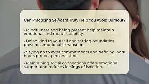 Can Practicing Self-care Truly Help You Avoid Burnout? - The Personal Growth Path