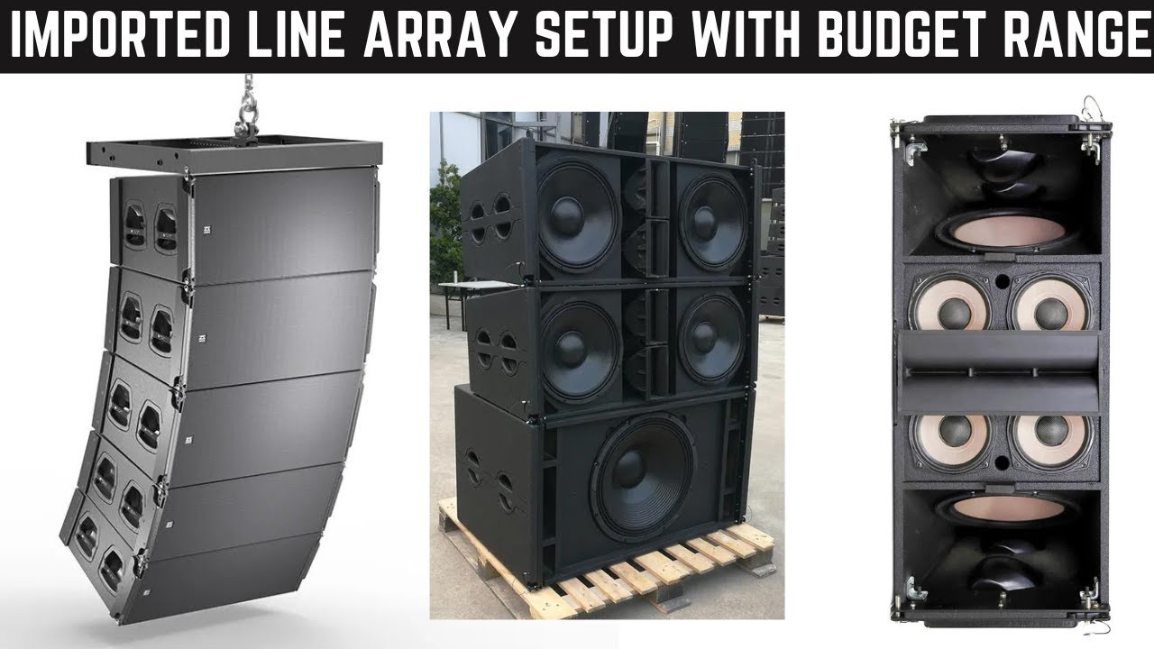 Imported Line Array Setup In Budget Range 15inch 3way Line array ...