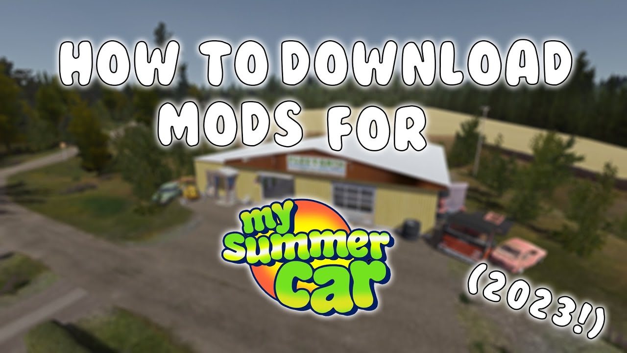 how do i download my summer car mods / X