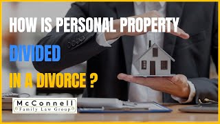 Avoid Divorce Mistakes: How to Divide Personal Property in Connecticut