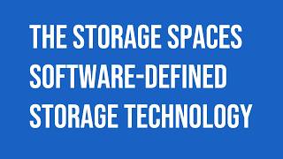 Microsoft Windows Server Storage Spaces software-defined storage technology.
