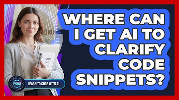 Where Can I Get AI To Clarify Code Snippets?
