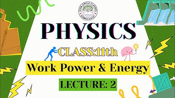 📚Class 11 Physics|WPE-Lecture2: Work & Its Basics🎯Target:IIT JEE, NEET,Board👨‍🏫By:Abhishek Jha Sir|