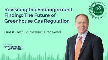 Revisiting the Endangerment Finding: The Future of Greenhouse Gas Regulation