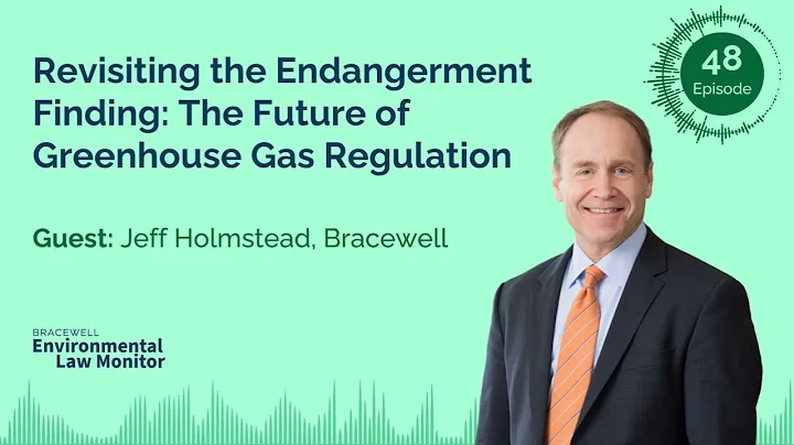 Revisiting the Endangerment Finding: The Future of Greenhouse Gas Regulation