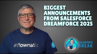 Biggest Announcements from Dreamforce 2025